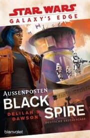 Cover von Star Wars¿ Galaxy's Edge - Außenposten Black Spire