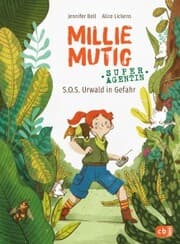 Cover von Millie Mutig, Super-Agentin - S.O.S. Urwald in Gefahr