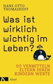 Cover von Was ist wirklich wichtig im Leben?