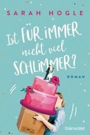 Cover von Ist für immer nicht viel schlimmer?