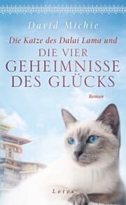 Cover von Die Katze des Dalai Lama und die vier Geheimnisse des Glücks