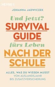 Cover von Und jetzt? Der Survival-Guide fürs Leben nach der Schule