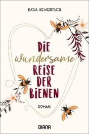 Cover von Die wundersame Reise der Bienen
