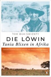Cover von Die Löwin. Tania Blixen in Afrika