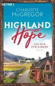 Cover von Highland Hope 2 - Ein Pub für Kirkby