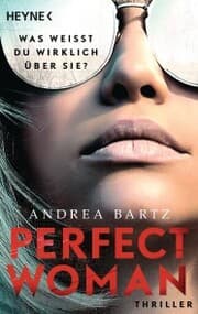 Cover von Perfect Woman - Was weißt du wirklich über sie? -