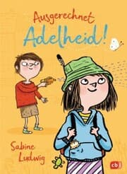 Cover von Ausgerechnet Adelheid!