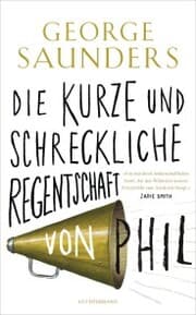 Cover von Die kurze und schreckliche Regentschaft von Phil