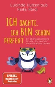 Cover von Ich dachte, ich bin schon perfekt