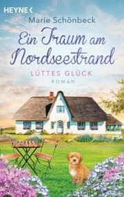 Cover von Lüttes Glück - Ein Traum am Nordseestrand