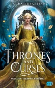 Cover von Thrones and Curses - Von den Sternen berührt