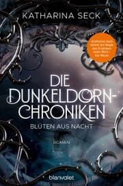 Cover von Die Dunkeldorn-Chroniken - Blüten aus Nacht