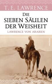 Cover von Die sieben Säulen der Weisheit. Lawrence von Arabien