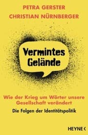 Cover von Vermintes Gelände - Wie der Krieg um Wörter unsere Gesellschaft verändert