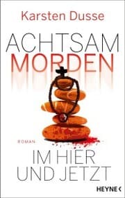 Cover von Achtsam morden im Hier und Jetzt