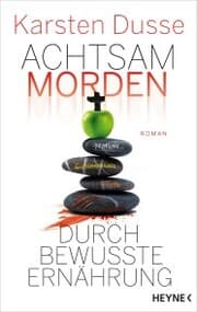 Cover von Achtsam morden durch bewusste Ernährung