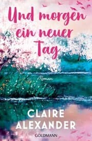 Cover von Und morgen ein neuer Tag