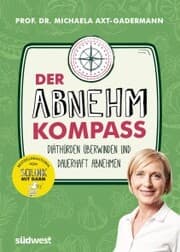 Cover von Der Abnehmkompass - Diäthürden überwinden und dauerhaft abnehmen