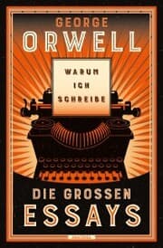 Cover von Warum ich schreibe. Die großen Essays
