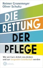 Cover von Die Rettung der Pflege