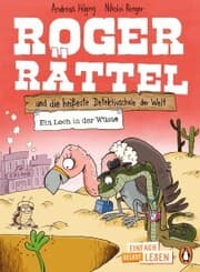 Cover von Roger Rättel und die heißeste Detektivschule der Welt - Ein Loch in der Wüste