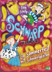 Cover von Schwapp, der Geheimschleim - Ein Sommerfest mit Schmierigkeiten
