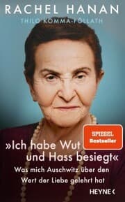 Cover von »Ich habe Wut und Hass besiegt«
