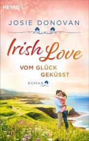 Cover von Irish Love - Vom Glück geküsst
