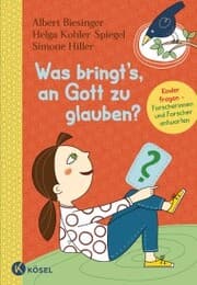 Cover von Was bringt's, an Gott zu glauben?