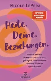 Cover von Heile. Deine. Beziehungen.