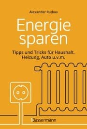 Cover von Energie sparen - Tipps und Tricks für Haushalt, Heizung, Auto u.v.m. Mit Checklisten für Einsparpotentiale