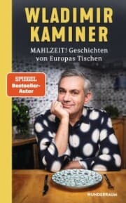 Cover von Mahlzeit! Geschichten von Europas Tischen