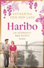 Cover von Haribo - So schmeckt das Glück