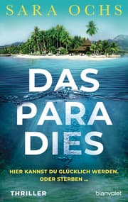 Cover von Das Paradies - Hier kannst du glücklich werden. Oder sterben ¿