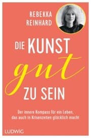 Cover von Die Kunst, gut zu sein
