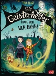Cover von Die Geisterhelfer - Traue sich, wer kann!