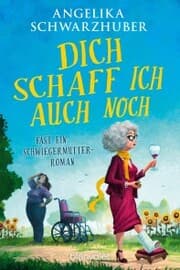 Cover von Dich schaff ich auch noch