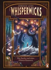 Cover von Whisperwicks - Die Suche nach den Flüsterflammen