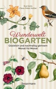 Cover von Wunderwelt Biogarten. Glücklich und nachhaltig gärtnern - Monat für Monat