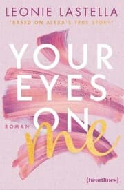 Cover von Your Eyes on Me - Based on Alexa's True Story