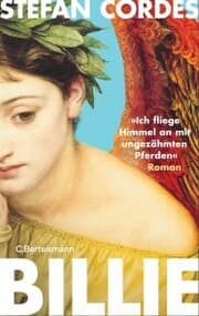 Cover von BILLIE »Ich fliege Himmel an mit ungezähmten Pferden«