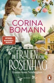 Cover von Die Frauen vom Rosenhag. Traum vom Neubeginn