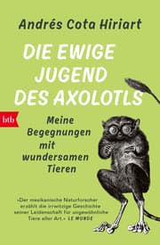 Cover von Die ewige Jugend des Axolotls