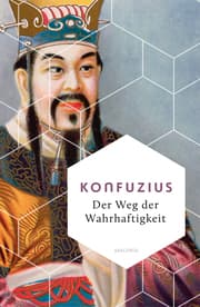 Cover von Der Weg der Wahrhaftigkeit. Das philosophische Fundament chinesischen Denkens