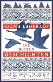 Cover von Selma Lagerlöf, Die besten Geschichten