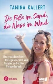Cover von Die Füße im Sand, die Nase im Wind