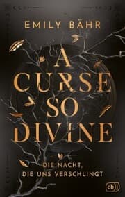 Cover von A Curse so Divine - Die Nacht, die uns verschlingt