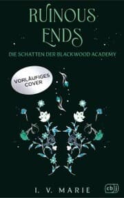 Cover von Ruinous Ends - Die Schatten der Blackwood Academy