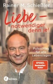 Cover von Liebe - notwendiger denn je!