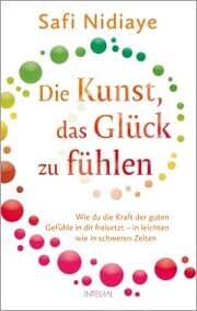 Cover von Die Kunst, das Glück zu fühlen